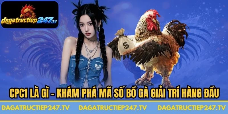 CPC1 Là Gì