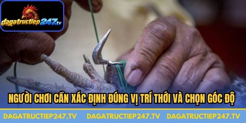 Người chơi cần xác định đúng vị trí thới và chọn góc độ phù hợp